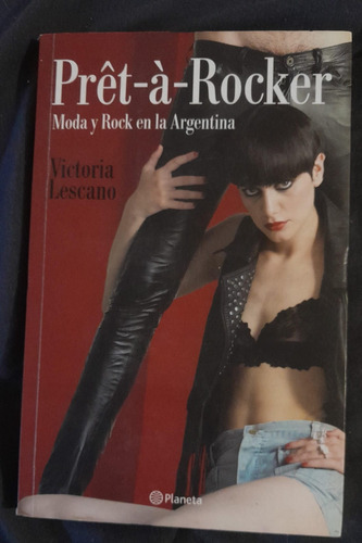 Victoria Lescano Pret-a-rocker Moda Y Rock En Argentina  