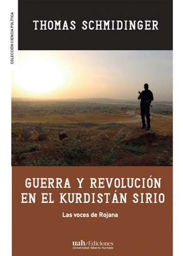 Guerra Y Revolución En El Kurdistán Sirio