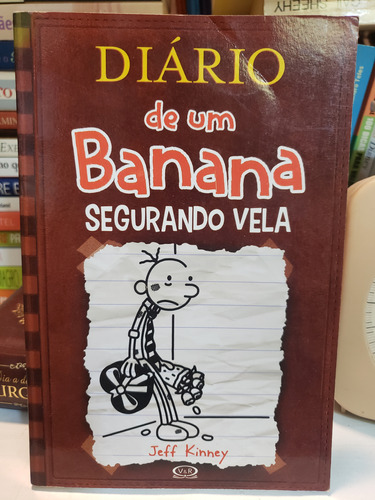 Diário De Um Banana Vol. 7 Segurando Vela - Jeff  Kinney 