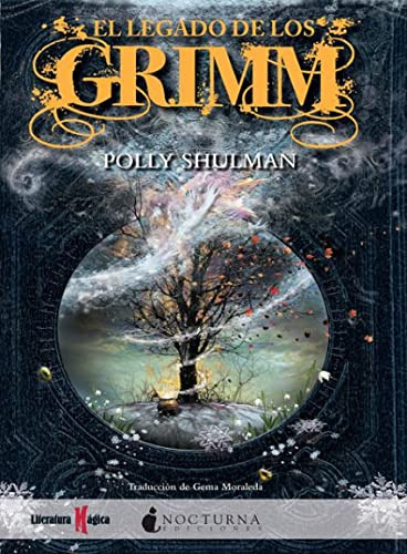 Libro El Legado De Los Grimm  De Shulman Polly