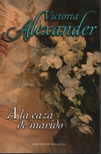 A La Caza De Marido Victoria Alexander 