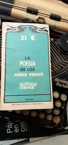 La Poesía De Los Años 20 - Capítulo Oriental