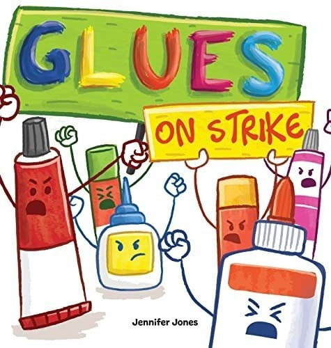 Glues On Strike A Funny, Rhyming, Read Aloud Kids..., de Jones, Jenni. Editorial Random Source en inglés