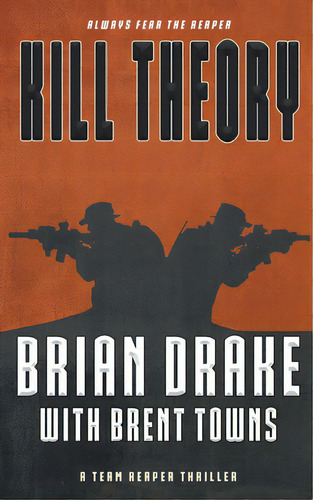 Kill Theory: A Team Reaper Thriller, De Drake, Brian. Editorial Wolfpack Pub, Tapa Blanda En Inglés