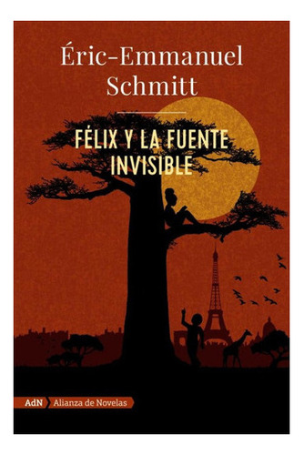 Félix Y La Fuente Invisible, De Schmitt, Eric-emmanuel. Seri