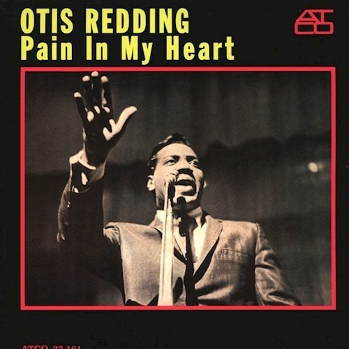 Pain In My Heart - Redding Otis (vinilo