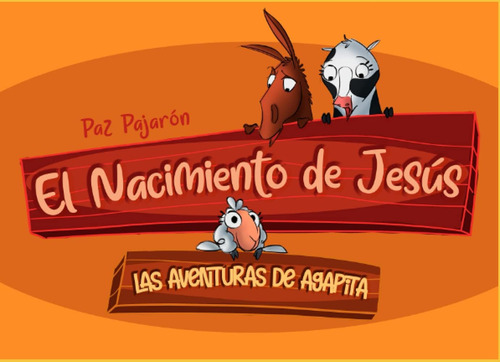 Libro: Las Aventuras De Agapita. El Nacimiento De Jesús: Las