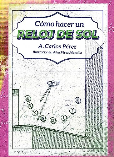 Libro Cómo Hacer Un Reloj De Sol De Pérez Martín Carlos Cont