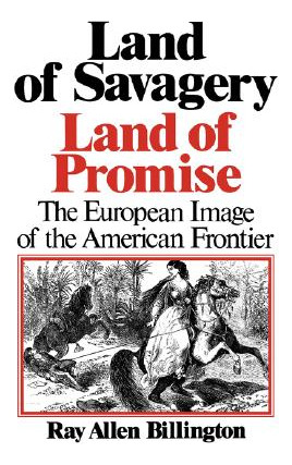 Libro Land Of Savagery, Land Of Promise: The European Ima...