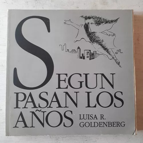 Segun Pasan Los Años Luisa R. Goldenberg