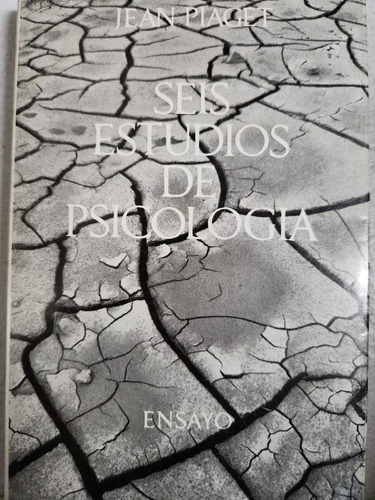 Seis Estudios De Psicología. Jean Piaget