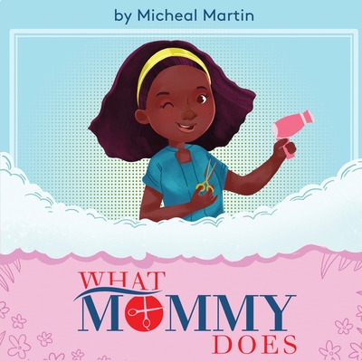 Libro What Mommy Does (hair Stylist) - Martin, Micheal