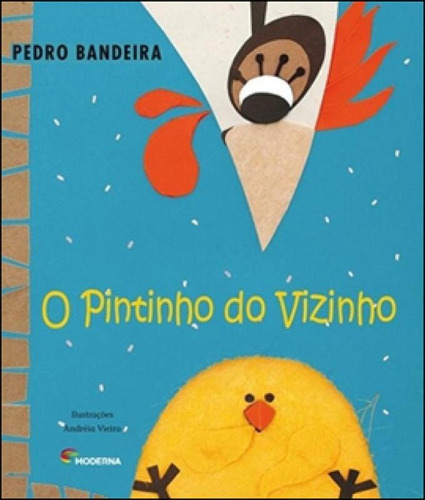 Pintinho Do Vizinho, O