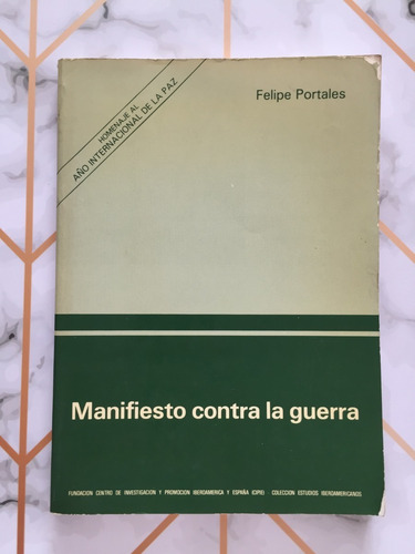 Manifiesto Contra La Guerra / Felipe Portales