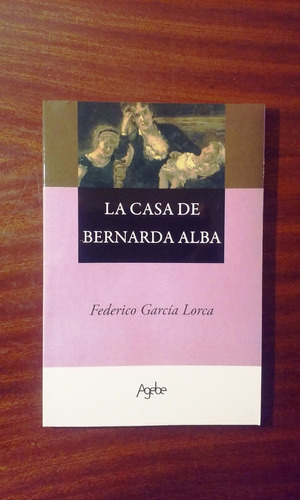 La Casa De Bernarda Alba Federico García Lorca