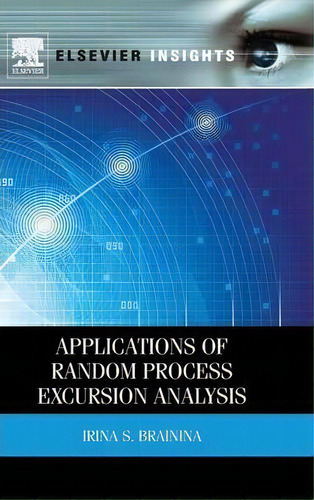 Applications Of Random Process Excursion Analysis, De Irina S. Brainina. Editorial Elsevier Science Publishing Co Inc, Tapa Dura En Inglés