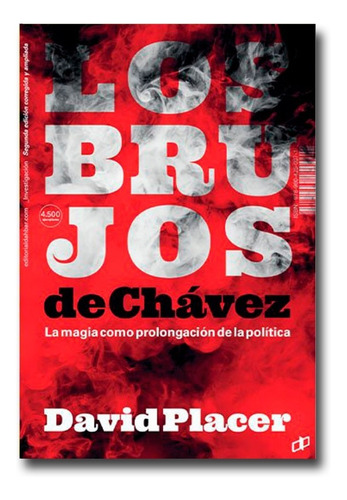 Los Brujos De Chávez David Placer Libro Físico