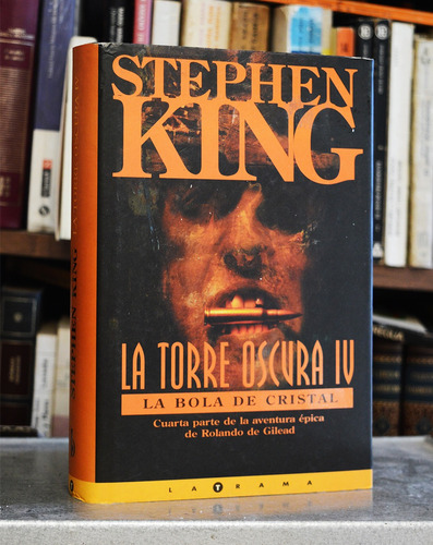Stephen King - Bola De Cristal / 1ra Edición Torre Oscura Iv