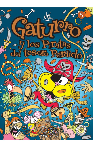 Gaturro Y Los Piratas Del Tesoro Perdido. Nik - Sudamericana