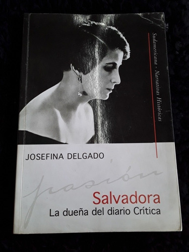 Salvadora La Dueña Del Diario Crítica ][ Josefina Delgado