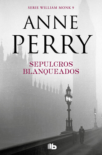 Sepulcros Blanqueados -detective William Monk 9 - Perry  - *