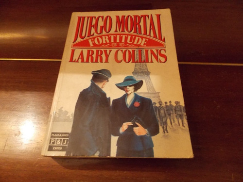 Juego Mortal Fortitude - Larry Collins - Plaza & Janés