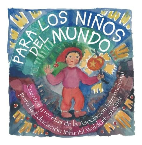 Libro: Para Los Ninos Del Mundo (spanish Edition)