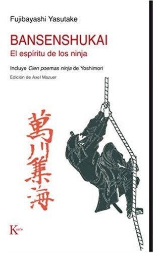 Bansenshukai. El Espiritu De Los Ninja-fujibayashi, Yasutake