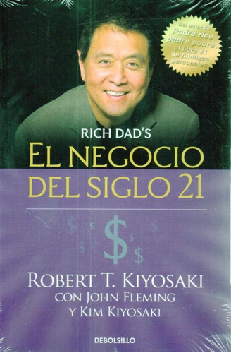 El Negocio Del Siglo 21 Robert T Kiyosaki 