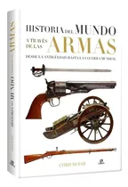Comprar Libro Historia Del Mundo A Través De Las Armas