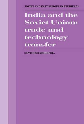 Libro India And The Soviet Union : Trade And Technology T...