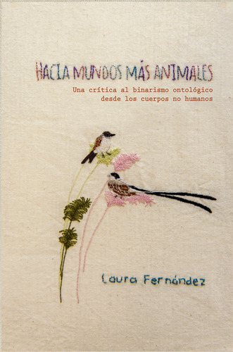 Hacia Mundos Mas Animales Paula Fernandez Madreselva None