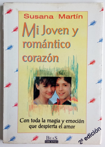 Mi Joven Romántico Corazón Susana Martín Beas Juvenil Libro