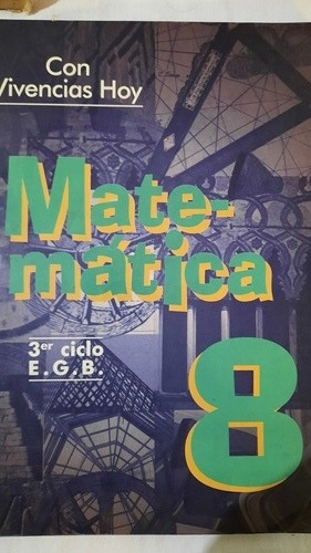 Matemática 8 Egb/ Con Vivencias Hoy/ Ed Harla