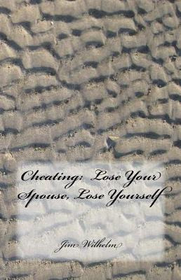 Libro Cheating : Lose Your Spouse, Lose Yourself: Cheatin...