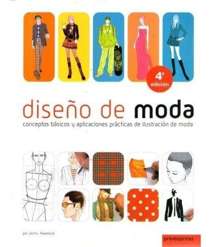 Diseño De Moda - Conceptos Básicos Y Aplicaciones Prácticas