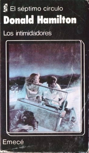Los Intimidadores - Donald Hamilton - Novela Policial - 1983