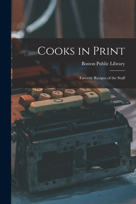 Libro Cooks In Print: Favorite Recipes Of The Staff - Bos...