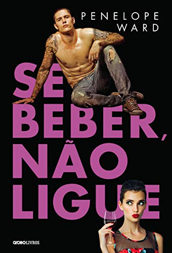 Libro Se Beber Não Ligue De Penelope Ward Globo