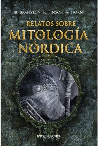 Relatos De La Mitologia Nordica - Brian Branston - Pinson, R