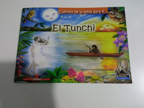 El Tunchi / Adapt: Catalina Alvarado Ediciones El Nocedal