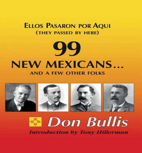 99 New Mexicans And A Few Other Folks, De Don Bullis. Editorial Science Humanities Press, Tapa Blanda En Inglés
