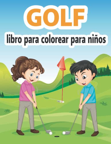 Golf Libro Para Colorear Para Niños: Lindos Diseños De Golf
