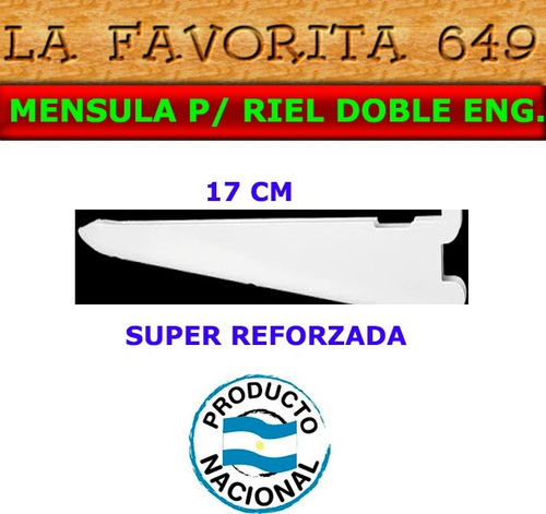 Mensula Metalica - Reforzada - 17cm Doble Enganche Para Riel
