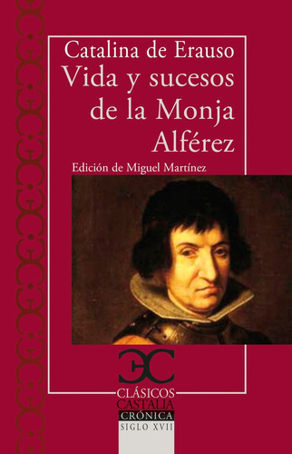 Libro Vida Y Sucesos De La Monja Alferez - De Erauso, Cat...