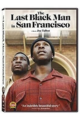 Last Black Man In San Francisco Last Black Man In San Franci
