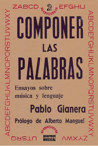 Componer Las Palabras - Gianera, Pablo