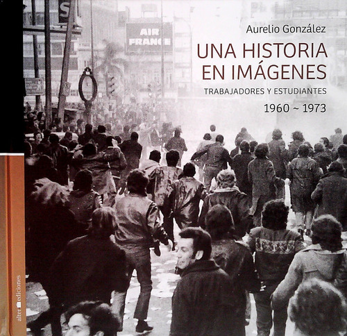 Una Historia En Imagenes 1957   1973