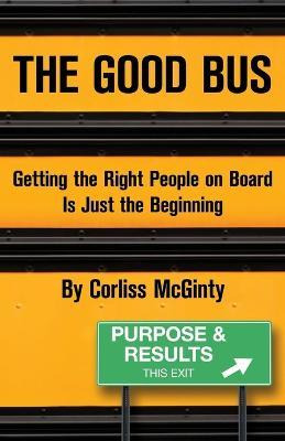 Libro The Good Bus : Getting The Right People On Board Is...