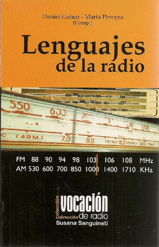 Libro Lenguajes De La Radio De Daniel Cohen Karen Marta Pere